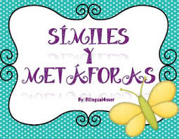 Spanish Similes And Metaphor Similes Y Metaforas Similes And Metaphors Simile Metaphor