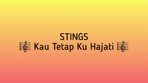 Download lagu mp3 & video: Stings Kau Tetap Ku Hajati Lirik Chords Chordify
