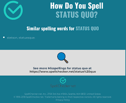 Works by comparing every word typed with a list of thousands of correctly spelled, words and then uses algorithms to determine the correct spellings. Correct Spelling For Status Quo Infographic Spellchecker Net