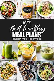 Gut Healthy Foods Healthy Meal Plan Cotter Crunch Healthy Meal Plans Gut Health Recipes Real Food Meal Plan