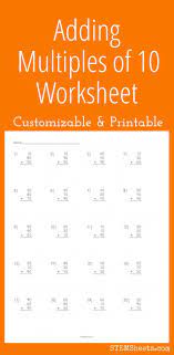 Adding Multiples Of Ten Worksheet Worksheets Printable Worksheets Free Printable Worksheets