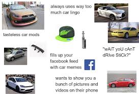 The Annoying Car Guy Starterpack R Starterpacks Starter Packs Know Your Meme