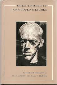 Selected Poems of John Gould Fletcher (The John Gould Fletcher Series):  Fletcher, John, Carpenter, Lucas: 9780938626664: Amazon.com: Books