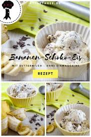Rezept Fur Bananen Schoko Eis Mit Buttermilch Und Ohne Eismaschine Vom Foodblog Appleth Bananen Eis Selber Machen Eis Ohne Eismaschine Eis Selber Machen Rezept