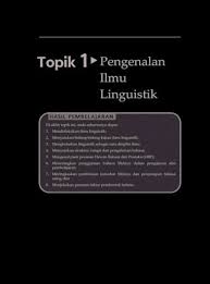 Beliau mendapati bahasa melayu dipinggirkan dalam sesetengah bidang dalam negara ini. Topik 1 Pengenalan Ilmu Linguistik