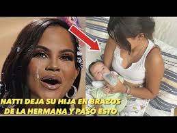 Natti Natasha llora Comparte Deja Su Hija Vida Isabelle Comer En Brazos De  Hermana Mayor Pasó Esto