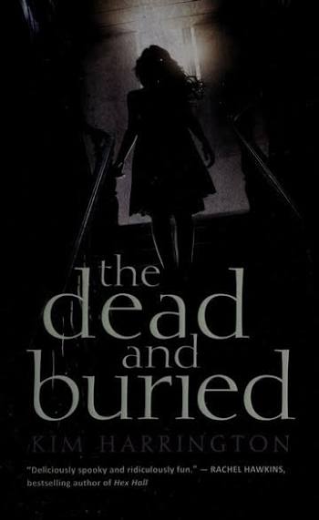 The dead and buried : Harrington, Kim, 1974- : Free Download, Borrow, and  Streaming : Internet Archive