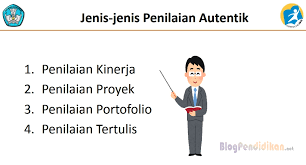 Penilaian hanya oleh atasan yaitu cepat dan langsung dan dapat c. Apa Saja Yang Terdapat Dalam Penilaian Autentik Kurikulum 2013 Blog Pendidikan
