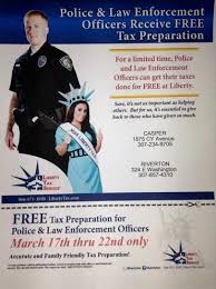 Libertytax Of Casper And Riverton Wy Are Offering Free Tax Preparation For Police And Law Enforcement Officers Durin Liberty Tax Tax Preparation Tax Services