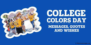 Best College Colors Day Messages Quotes And Wishes College Colors College Fun Messages