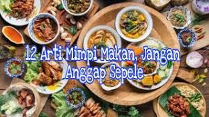 Check spelling or type a new query. 12 Arti Mimpi Makan Jangan Anggap Sepele Youtube