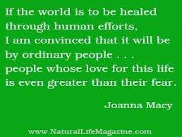 If The World Is To Be Healed Through Human Efforts I Am Convinced It Will Be By Ordinary People People Natural Healing Quotes Quotes To Live By Green Quotes