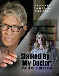 Stalked by My Doctor: Patient's Revenge (TV Movie 2018)