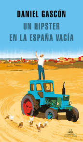 España debe implantar transparencia a la financiación de mezquitas y entidades islámicas. Un Hipster En La Espana Vacia Literatura Random House Amazon De Gascon Daniel Fremdsprachige Bucher