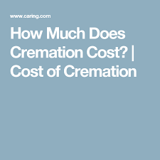 How Much Does Cremation Cost Cost Of Cremation Patient Advocacy General Liability Advocate