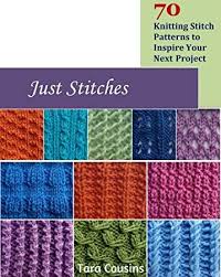 Free Just Stitches 70 Knitting Stitch Patterns To Inspire Your Next Project Tiger Road Crafts Bo Knit Stitch Patterns Knitting Stitches Book Crafts