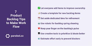 Remind yourself of the benefits. 7 Product Backlog Tips To Make Work Flow
