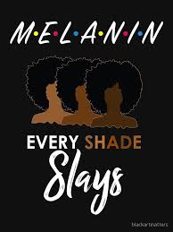 Discover more posts about black melanin. Melanin Friends Every Shade Slays Relaxed Fit T Shirt By Blackartmatters Black Love Art Black Girl Art Black Girl Cartoon