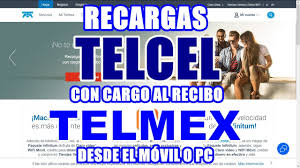 Como Recargar Saldo Telcel Con Cargo Al Recibo Telmex Celular O Pc Youtube