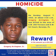 On Sunday, August 7, 2022, Gregory Arrington, Jr. was killed in Naranja,  FL. We're seeking justice for Gregory and his family. If you have any  information, you can submit an anonymous tip