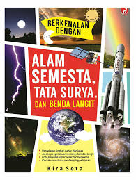 Download now mewarnai gambar tema alam semesta untuk anak tk whandi net download now aktivitas kreativitas download now rppm paud tema. Buku Berkenalan Dengan Alam Semesta Tata Surya Dan Benda Langit Lazada Indonesia