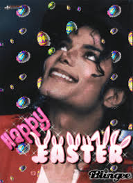Happy Easter Michael-ing