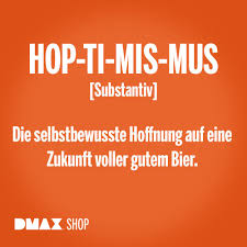 Hopfen Bier Hoptimismus Prost Wiesn Oktoberfest Spruch Oktoberfest Spruche Spruche Bier