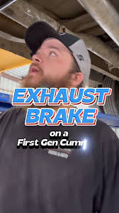 We installed a exhaust brake