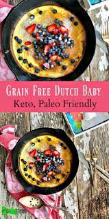 Keto Dutch Baby A Baked Pancake Recipe Low Carb Recipes Dessert Low Carb Breakfast Recipes Baby Food Recipes