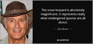 Anyone or anything whose continued 2021 for less endangered species, lessening the amount of commercial catch can help significantly. Top 9 Snow Leopards Quotes A Z Quotes