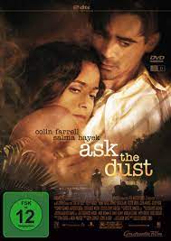 Tom cruise (with paula wagner and cruise/wagner productions) served as one of the film's producers. Ask The Dust Amazon De Colin Farrell Salma Hayek Donald Sutherland Idina Menzel William Mapother Tamara Craig Thomas Dame Eileen Atkins Justin Kirk John Fante Hans Zimmer Heitor Pereira Ramin Djawadi Colin Farrell