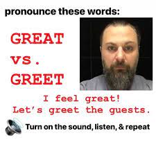 English Pronunciation Lesson Great Vs Greet How To Pronounce English Words Words