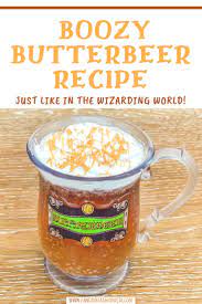 How To Make Homemade Boozy Butterbeer Butter Beer Recipe Harry Potter Butterbeer Recipe Butterbeer Recipe Alcoholic