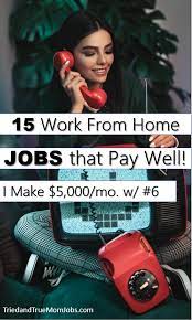 15 Real Work From Home Jobs In 2021 That Pay Well All Tried Tested Work From Home Jobs Working From Home Home Jobs