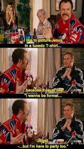 Ricky 'dear lord baby jesus. Talladega Nights Quotes Quotesgram