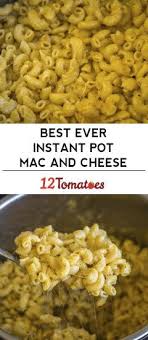 Best Ever Instant Pot Mac And Cheese Instant Pot Veggies Pressure Cooking Recipes Instant Cooker
