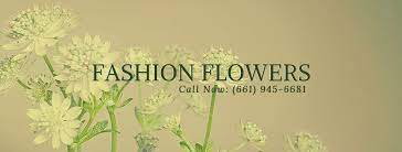 Best voted florists in lancaster, california. Fashion Flowers Home Facebook
