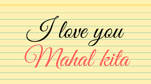 What does mahal kita mean in english? I Love You In Tagalog How To Say Pronunciation Different Ways