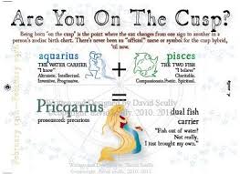 But she's pushed all she can on the matter for now. Aquarius Pisces Cusp