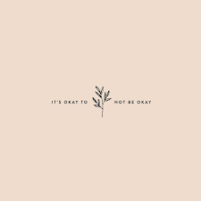 It S Okay To Not Be Okay On We Heart It