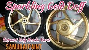 Modifikasi yamaha all new vixion 150 cc velg cat warna. Repaint Velg Honda Vario Warna Sparkling Gold Doff Samurai Paint Youtube