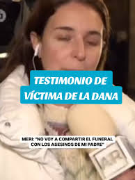 TESTIMONIO DE VÍCTIMA DE LA DANA #testimonio #victima #funeral  #danavalencia #actualidad #gobierno