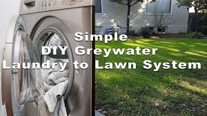 You can also put themin the dryer dependingon the label instructions. Simple Diy Greywater Laundry To Lawn System Youtube