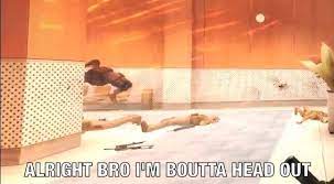 Alright Bro I M Boutta Head Out Album On Imgur