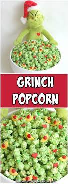 Grinch Popcorn Easy Christmas Treat Easy Christmas Treats Grinch Popcorn Holiday Treats Christmas