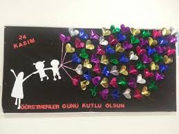 24 Kasim Ogretmenler Gunu Pano Calismalari Goruntuler Ile Ogretmenler Faaliyetler Anneler Gunu