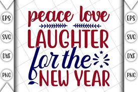 4th Of July Peace Love Laughter Graphic By Crafting Time Creative Fabrica In 2020 Peace And Love New Year S Crafts 4th Of July