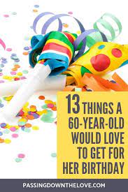 After all, older women often say, please don't buy me a gift. Her 60th Birthday Is Coming Don T Forget The Perfect Gift 60th Birthday Gifts Unique 60th Birthday Gift 60th Birthday Ideas For Mom