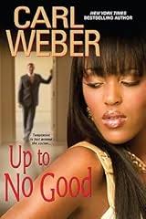 Up to No Good by Carl Weber