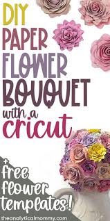 Large paper flowers are an easy way to make a big impact. How To Make A Paper Flower Bouquet An Easy Cricut Flower Craft Free 3d Flower Template Video Analytical Mommy Llc
